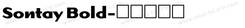 Sontay Bold字体转换